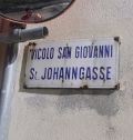 Vicolo San Giovanni - St. Johanngasse