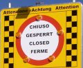 Attenzione Chiuso - Achtung Gesperrt