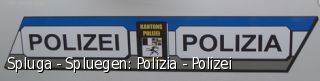 Spluga - Spluegen: Polizia - Polizei