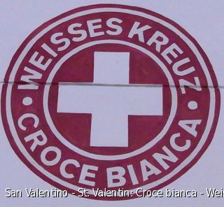 San Valentino - St. Valentin: Croce bianca - Weisses Kreuz