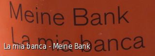 La mia banca - Meine Bank