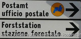 Ufficio postale e stazione forestale - Postamt und Forststation