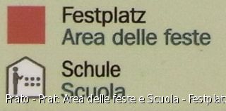 Prato - Prat: Area delle feste e Scuola - Festplatz und Schule